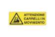Immagine di Cartello di pericolo 35x12,5 cm Cartelli Segnalatori ''Attenzione carrelli in movimento'' - E1753K